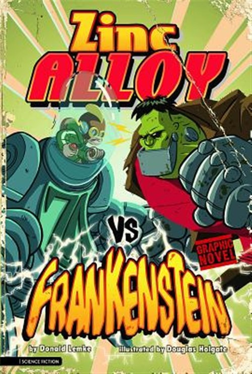 Zinc Alloy Vs Frankenstein, Paperback by Lemke, Donald B.; Holgate, Douglas (…