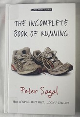 The Incomplete Book Of Running Peter Sagal Ex Library Book Large Print