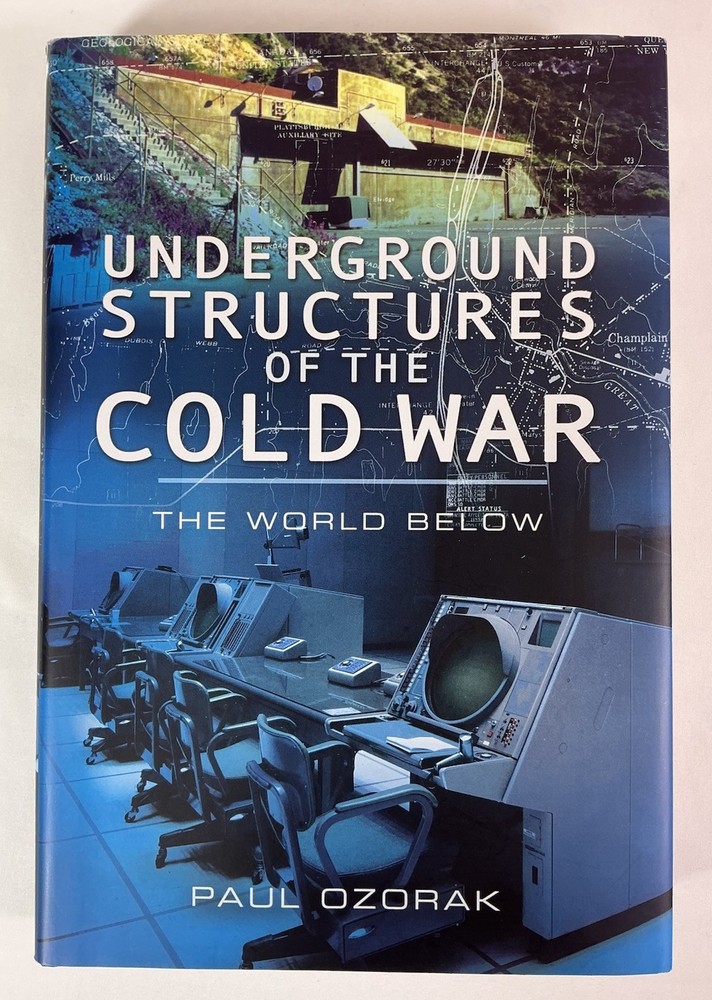 Underground Structures of the Cold War (The World Below) Naval Institute Press