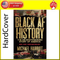 Black Af History: The Un-Whitewashed Story Of America