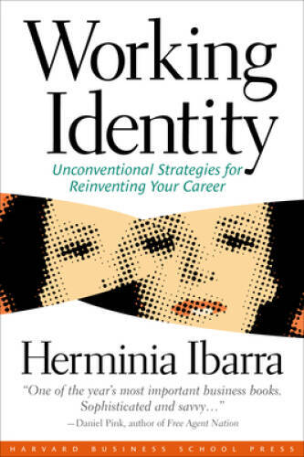 Working Identity: Unconventional Strategies for Reinventing – VERY GOOD