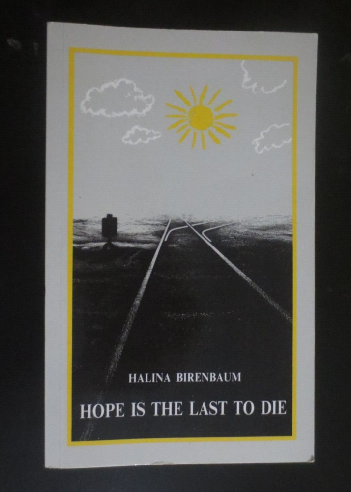 Hope is the Last to Die Halina Birenbaum PAPERBACK 246 Pages