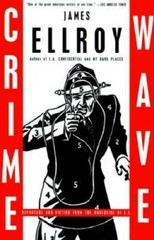 Crime Wave: Reportage and Fiction from the Underside of L.A. – Paperback – GOOD