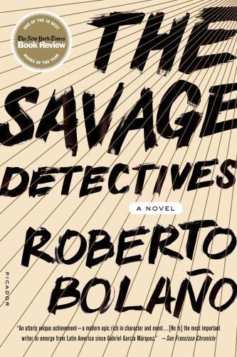 The Savage Detectives by Bolano, Roberto; Wimmer, Natasha, paperback, Used – Ve