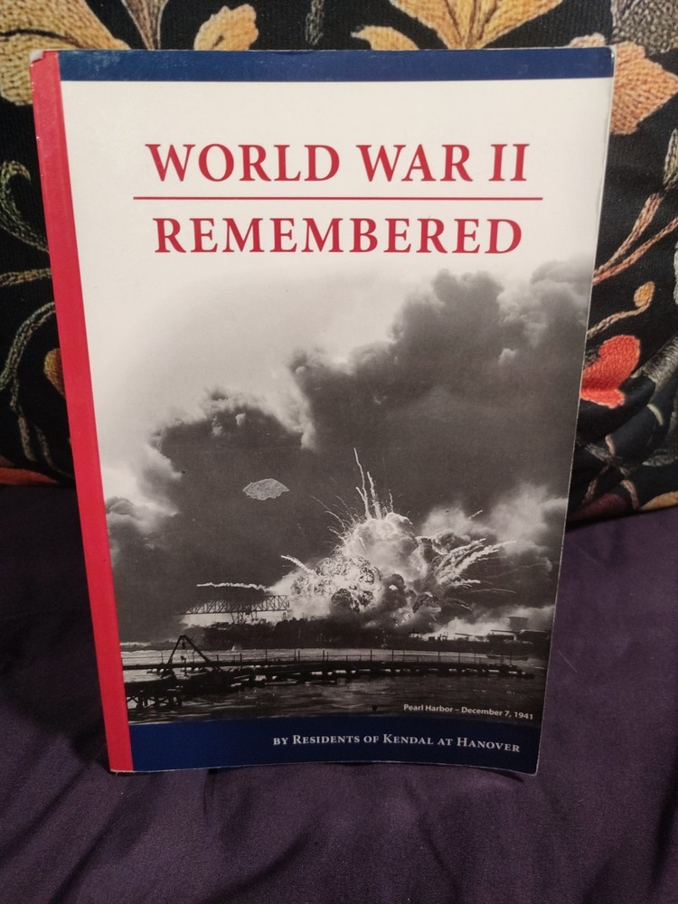 World War II Remembered by Various Authors Greatest Generation WWII American PB