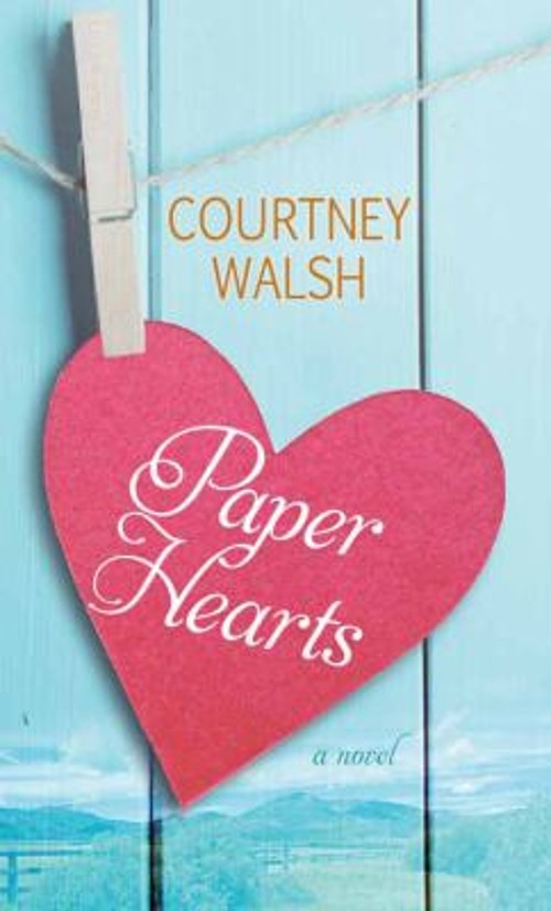 Paper Hearts Library Binding Courtney Walsh