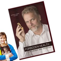 Forbidden Health: incurable was yesterday Paperback – Andreas Ludwig Kalcker