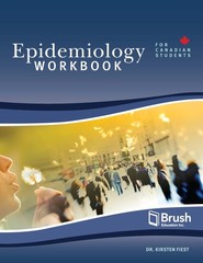 Epidemiology for Canadian Students Workbook – paperback Fiest, Kirsten
