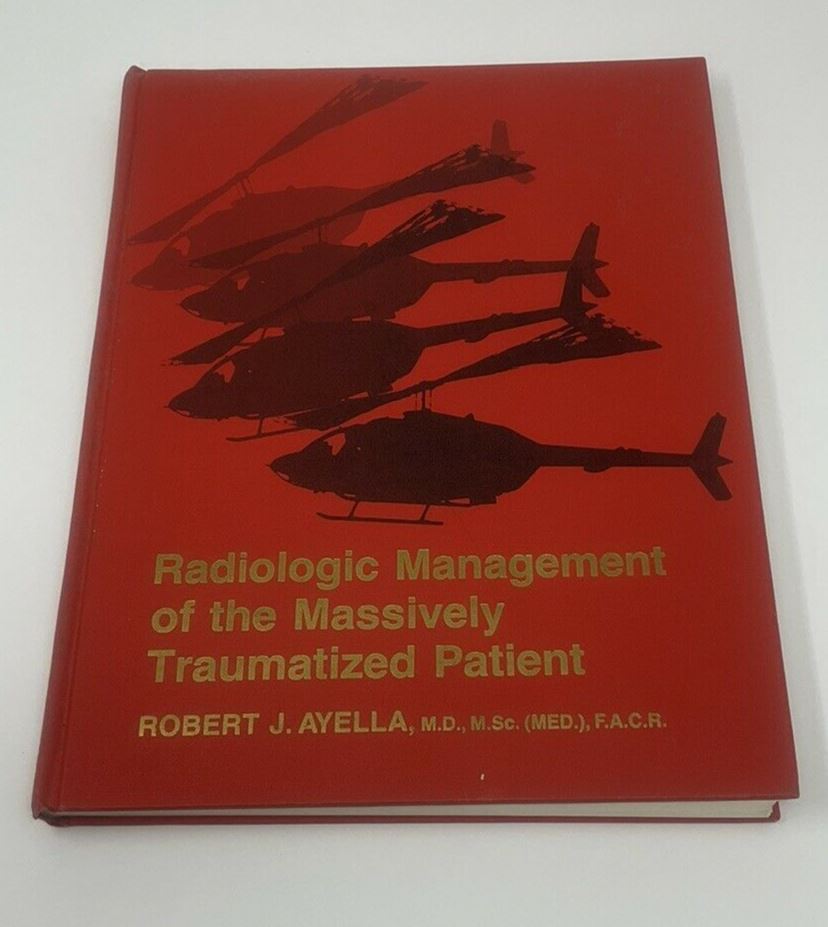 Radiological Management of the Massively Traumatized Patient Hardback 1978 C5