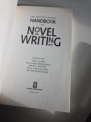 Writer’s Digest Handbook of Novel Writing by Writer’s Digest Books Editors…