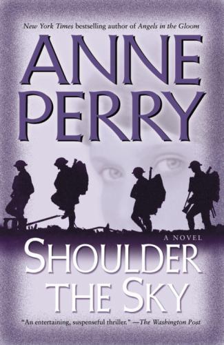 Shoulder the Sky: A Novel; World War I – 0345456556, Anne Perry, paperback