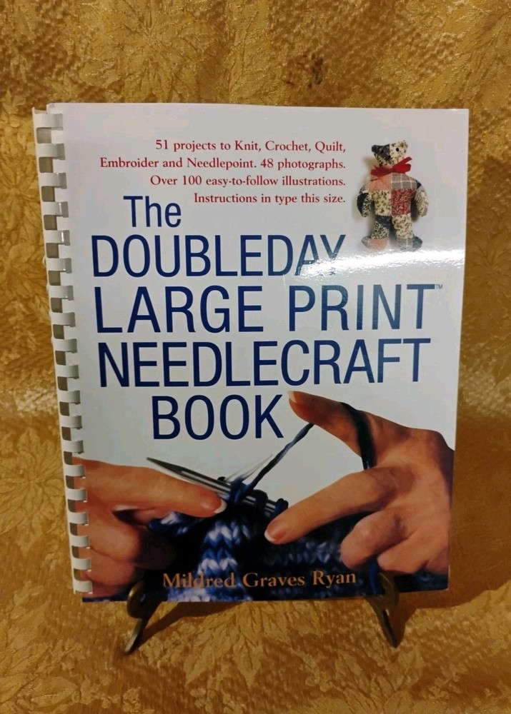 Doubleday Large Print Needlecraft Book by Mildred Graves Ryan ~ 1999 Paperback