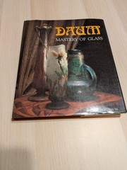 DAUM MASTERY OF GLASS By Noel Daum – Hardcover
