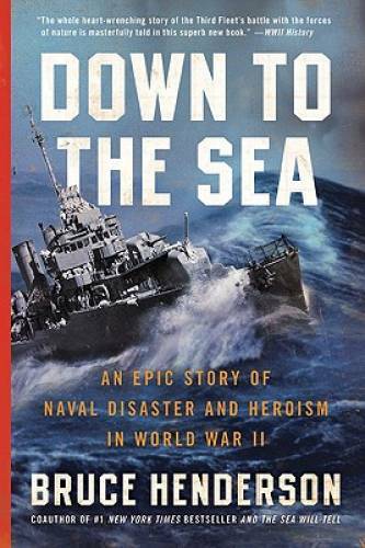 Down to the Sea: An Epic Story of Naval Disaster and Heroism in World – GOOD