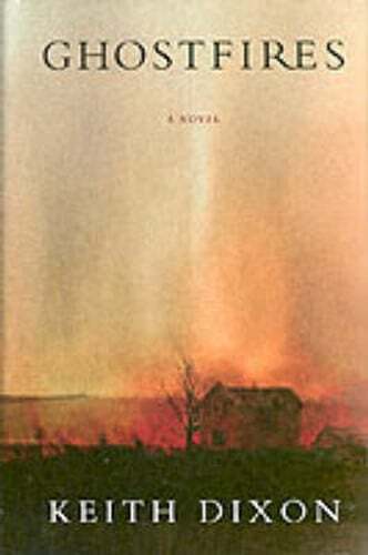 Ghostfires by Keith Dixon: Used