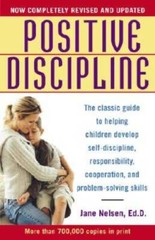 Positive Discipline: The Classic Guide to Helping Children Develop S – VERY GOOD