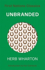 Unbranded: First Nations Classics by Herb Wharton Paperback Book