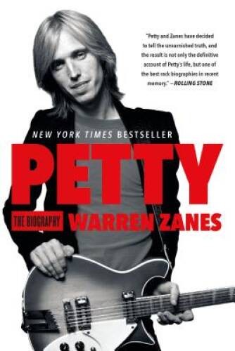 Petty: The Biography – Paperback By Zanes, Warren – ACCEPTABLE