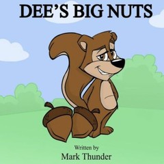 Dee’s Big Nuts