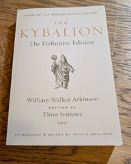Kybalion : The Definitive Edition by Three Initiates, Philip Deslippe and…
