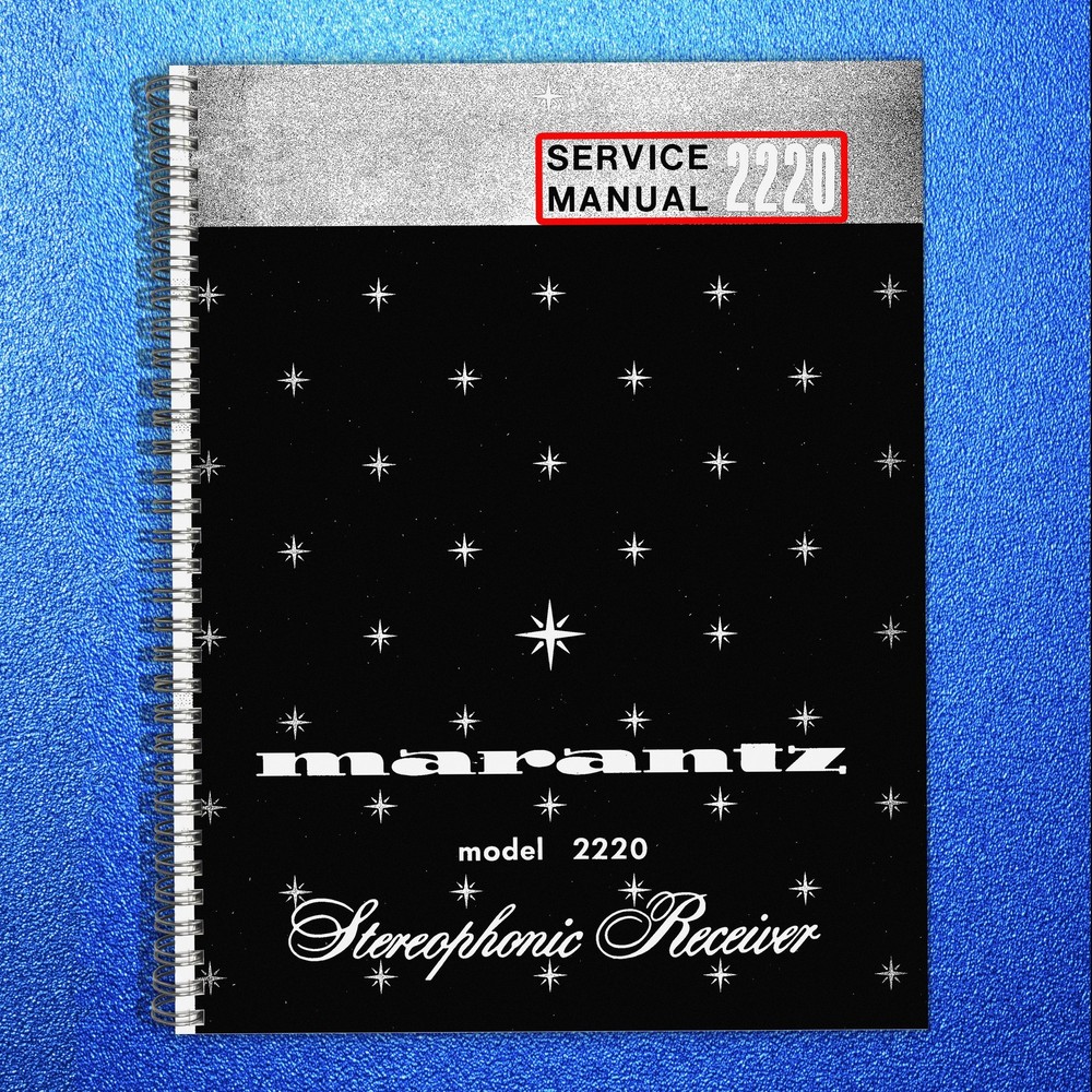 MARANTZ 2220 Service Manual – STEEL WIRE BOUND – DURABLE JACKET
