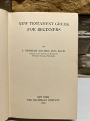 New Testament Greek for Beginners by J. Gresham Machen 1931 Theology Used Book