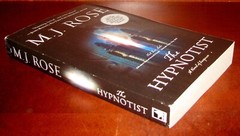 The Hypnotist MJ Rose ARC Uncorrected Proof Advance Copy MIRA 2010 Suspense Fict