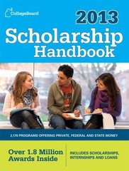 Scholarship Handbook 2013: All-New 16th Edition by The College Board
