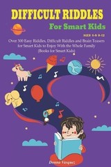 Donna Vasquez Difficult Riddles for Kids Ages 4-8 9-12 (Paperback)