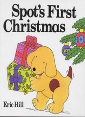 Spot’s First Christmas (Lift-the-flap Book) By Eric Hill. 978072