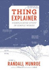 Thing Explainer: Complicated Stuff in Simple Words – Hardcover – VERY GOOD