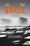 Brazil: A Biography