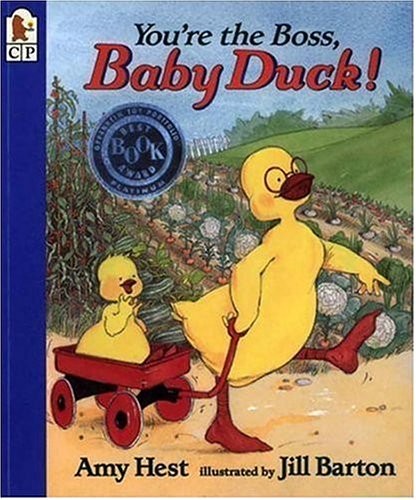 YOU’RE THE BOSS, BABY DUCK! By Amy Hest & Jill Barton *Excellent Condition*
