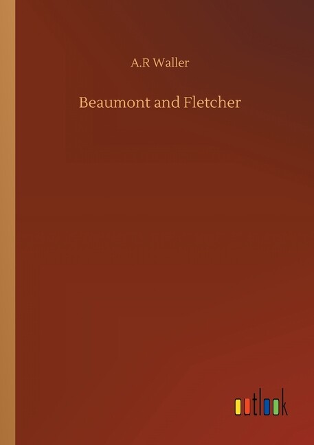 Beaumont And Fletcher