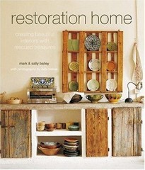 Restoration Home by Mark Bailey; Sally Bailey
