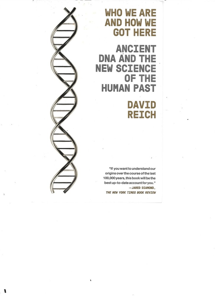 Who We Are and How We Got Here: Ancient DNA and the New Science… David Reich
