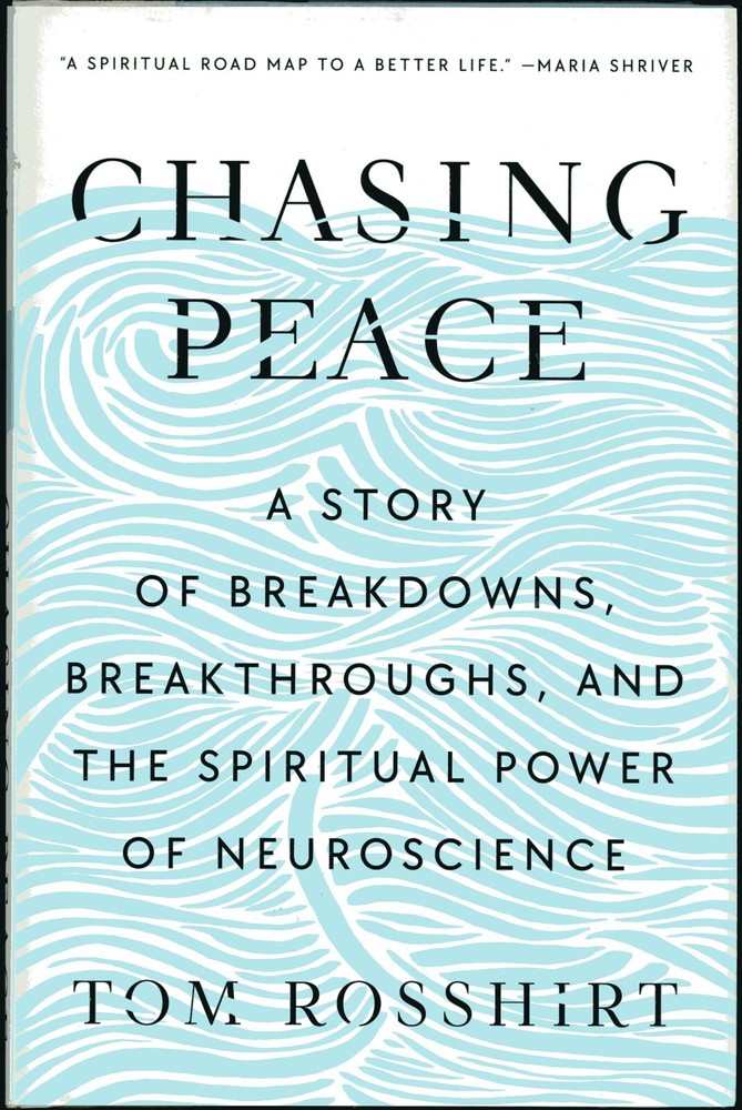Chasing Peace : A Story of Breakdowns, Breakthroughs, and the Spiritual Power of