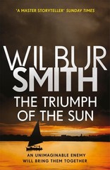 Triumph Of The Sun by Wilbur Smith -BRAND NEW- FREE SHIPPING