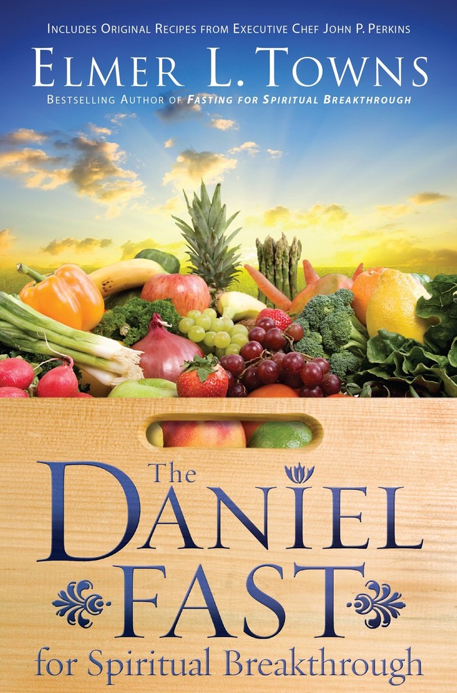 The Daniel Fast for Spiritual Breakthrough – Elmer L. Towns|Stockstill, Larr…