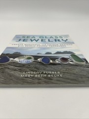 Sea Glass Jewelry: Create Beautiful and Unique Designs from Beach-Found: Used