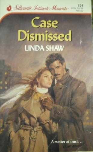 Case Dismissed (Silhouette Intimate – Paperback, by Linda Shaw – Very Good
