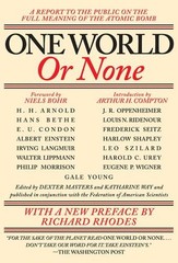 One World or None: A Report to the …, Masters, Dexter