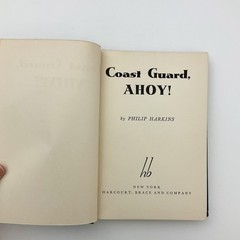 Coast Guard Ahoy Philip Harkins Hardcover Book 1943 Maritime Fiction Nautical