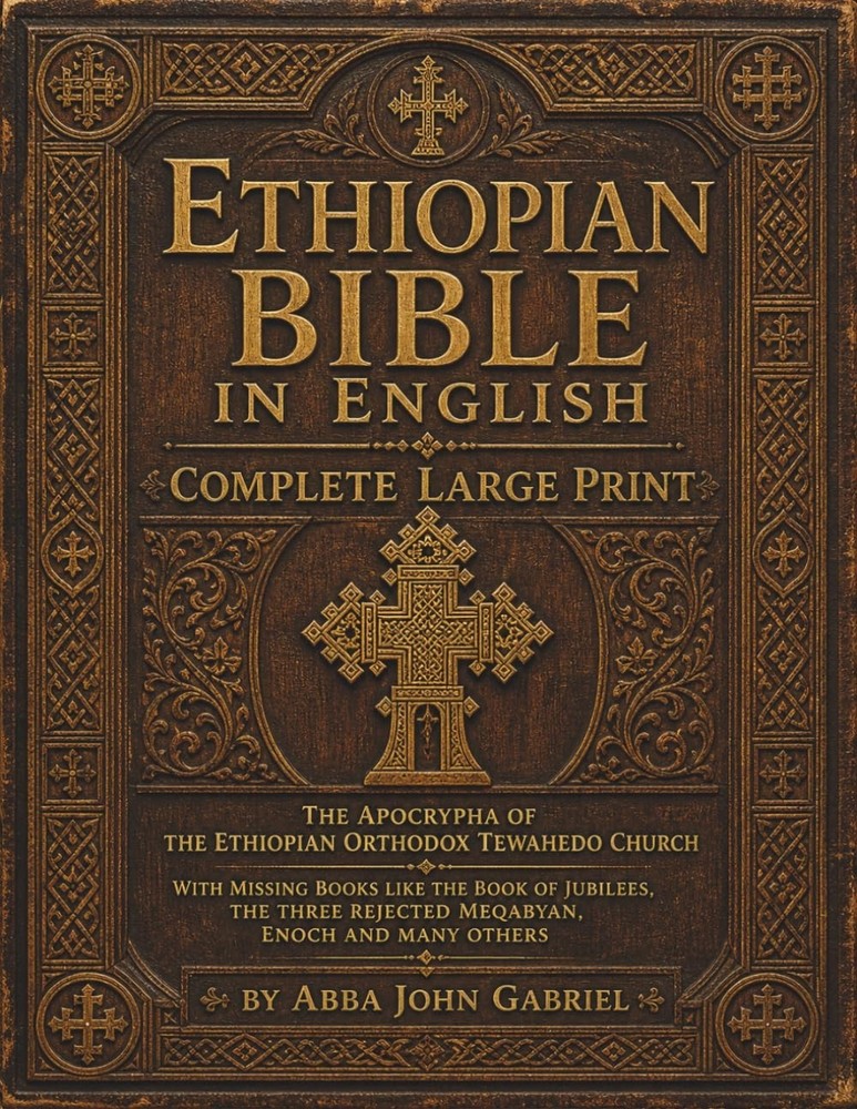 Ethiopian Bible in English in Complete Large Print: The Apocrypha of The Ethiopi