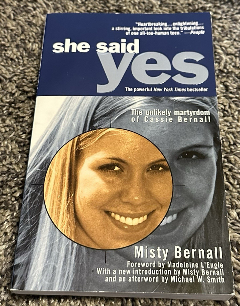 She Said Yes! By Misty Bernall
