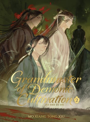 Grandmaster of Demonic Cultivation: Mo DAO Zu Shi (Deluxe Hardcover Novel) Vol.