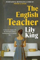 The English Teacher by Lily King NEW Paperback