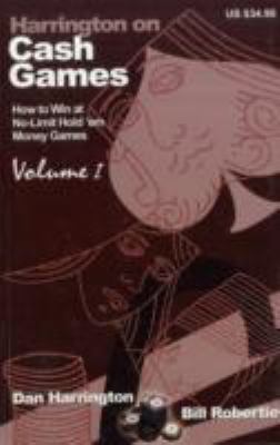 Harrington on Cash Games: How to Win at No-Limit Hold’em Money Games, Vol. 1, Da