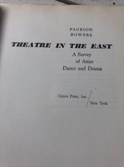 Theatre in the East Asian Dance & Drama Faubion Bowers Performing Arts