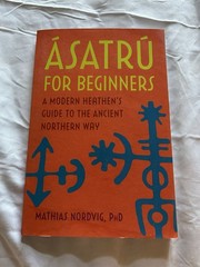 Asatru For Beginners (Ancient Norse Way) PB by Mathias Nordvig Unread New!